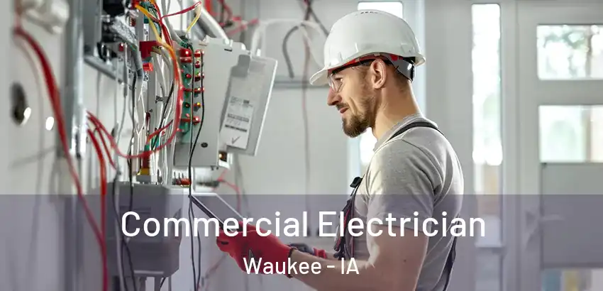 Commercial Electrician Waukee - IA