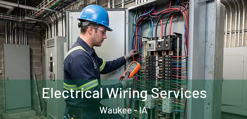Electrical Wiring Services Waukee - IA