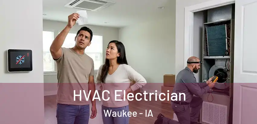 HVAC Electrician Waukee - IA