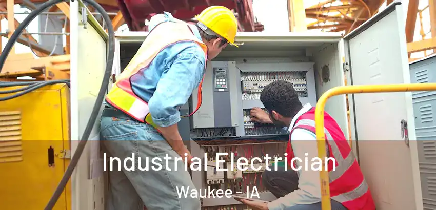 Industrial Electrician Waukee - IA