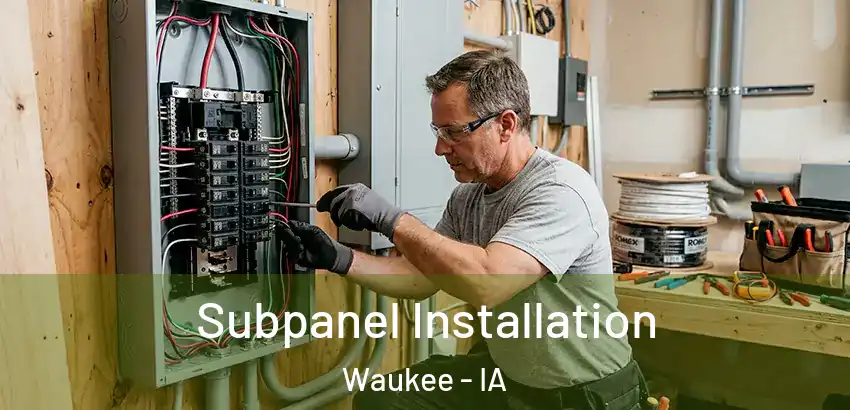  Subpanel Installation Waukee - IA